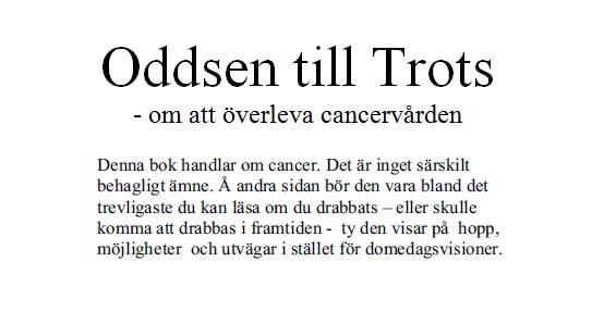 Oddsen till Trots - om att �verleva cancerv�rden - fri e-bok av Ulf Br�nell